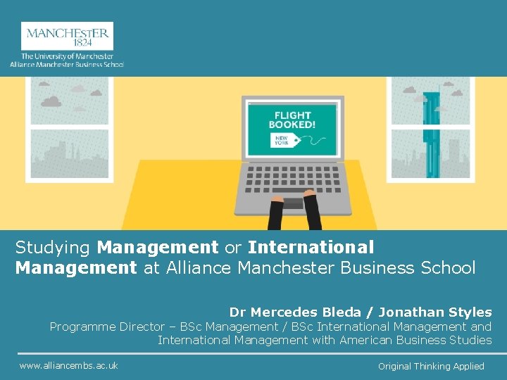Studying Management or International Management at Alliance Manchester Business School Dr Mercedes Bleda /