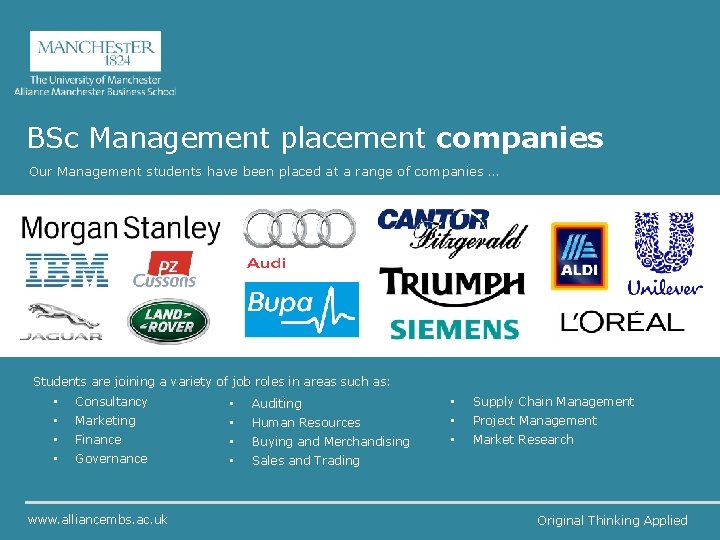 BSc Management placement companies Our Management students have been placed at a range of