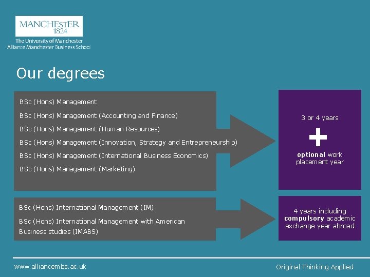 Our degrees BSc (Hons) Management (Accounting and Finance) 3 or 4 years BSc (Hons)