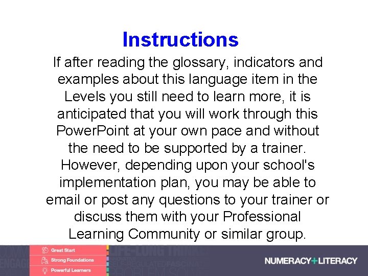 Instructions • If after reading the glossary, indicators and examples about this language item