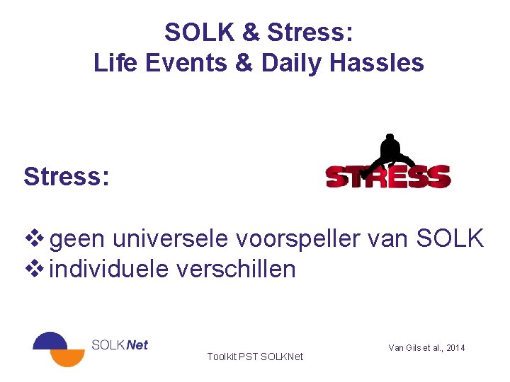 SOLK & Stress: Life Events & Daily Hassles Stress: v geen universele voorspeller van