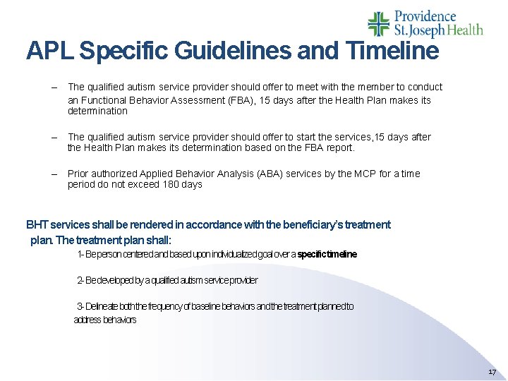 APL Specific Guidelines and Timeline – The qualified autism service provider should offer to