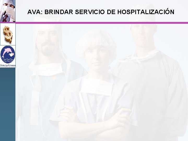 AVA: BRINDAR SERVICIO DE HOSPITALIZACIÓN 