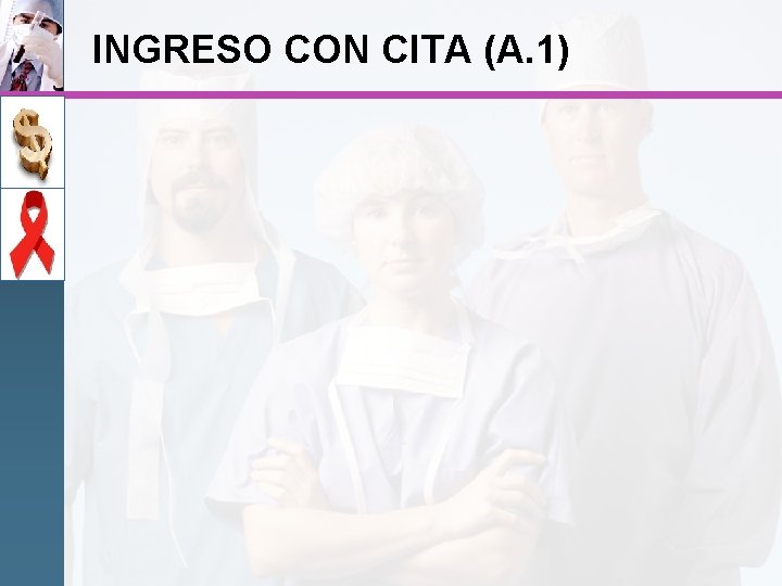 INGRESO CON CITA (A. 1) 