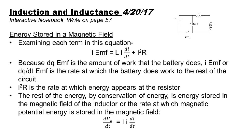 Induction and Inductance 4/20/17 Interactive Notebook, Write on page 57 