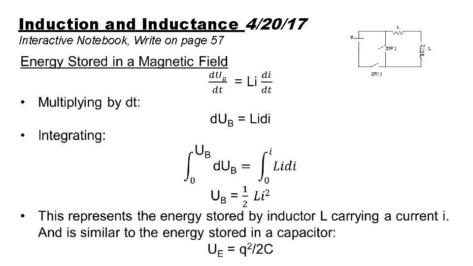 Induction and Inductance 4/20/17 Interactive Notebook, Write on page 57 
