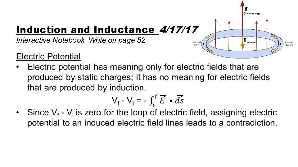 Induction and Inductance 4/17/17 Interactive Notebook, Write on page 52 