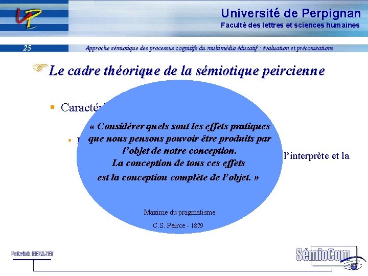 Université de Perpignan Faculté des lettres et sciences humaines 25 Approche sémiotique des processus