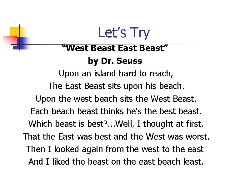 Let’s Try “West Beast East Beast” by Dr. Seuss Upon an island hard to