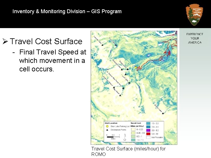 Inventory & Monitoring Division – GIS Program Natural Resource Program Center Ø Travel Cost