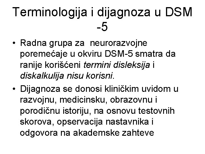 Terminologija i dijagnoza u DSM -5 • Radna grupa za neurorazvojne poremećaje u okviru