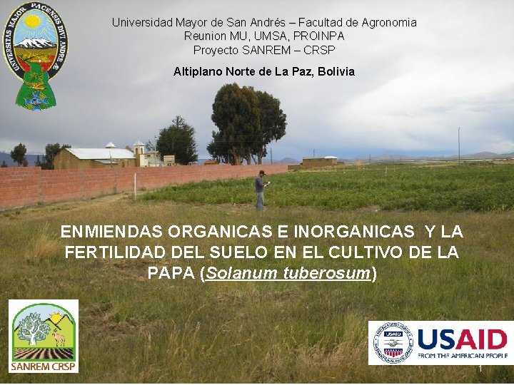 Universidad Mayor de San Andrés – Facultad de Agronomia Reunion MU, UMSA, PROINPA Proyecto