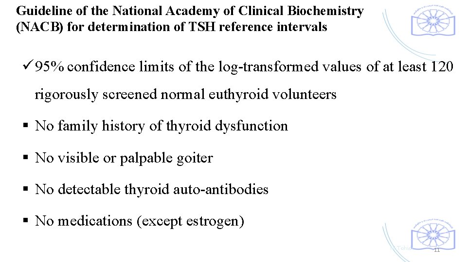 Guideline of the National Academy of Clinical Biochemistry (NACB) for determination of TSH reference