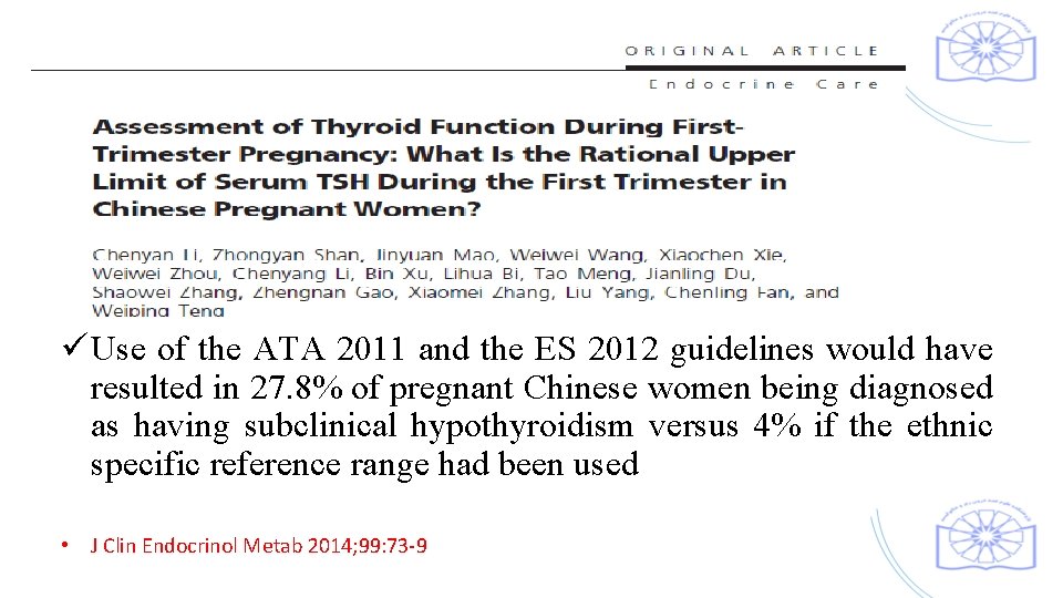 ü Use of the ATA 2011 and the ES 2012 guidelines would have resulted