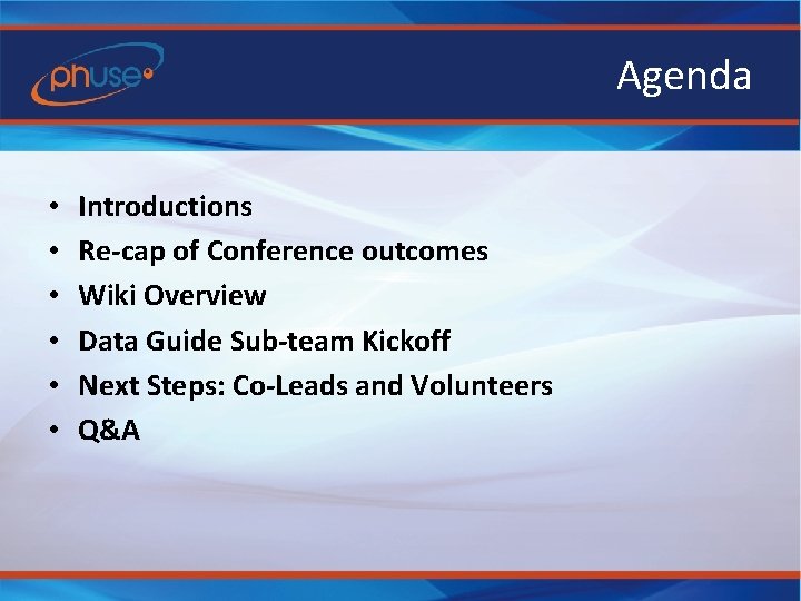 Agenda • • • Introductions Re-cap of Conference outcomes Wiki Overview Data Guide Sub-team