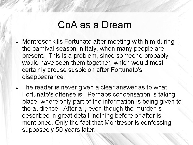 Co. A as a Dream Montresor kills Fortunato after meeting with him during the