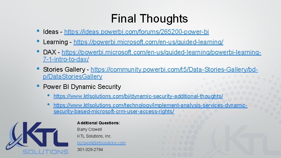 Final Thoughts • • • Ideas - https: //ideas. powerbi. com/forums/265200 -power-bi • Stories