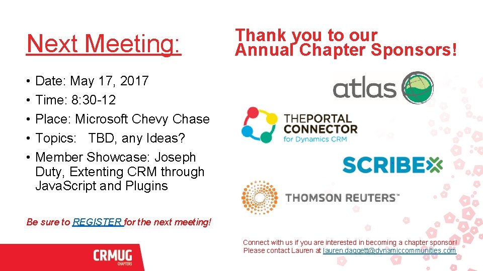 Next Meeting: • • • Thank you to our Annual Chapter Sponsors! Date: May