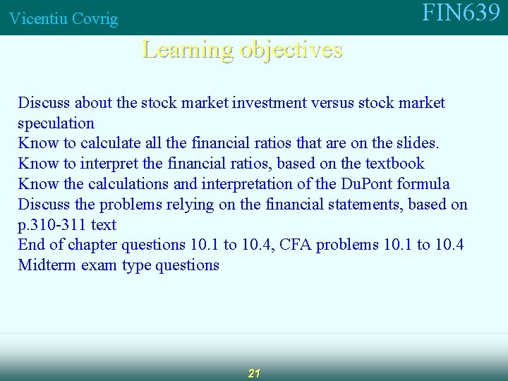 FIN 639 Vicentiu Covrig Learning objectives Discuss about the stock market investment versus stock