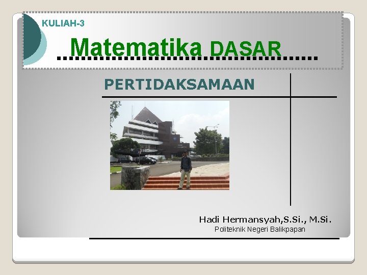 Modul Pembelajaran Matematika Kelas X semester 1 KULIAH-3 Modul Pembelajaran Matematika Kelas X semester