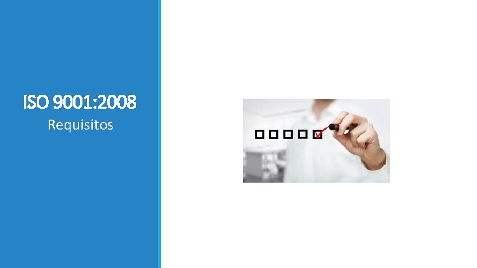 ISO 9001: 2008 Requisitos 