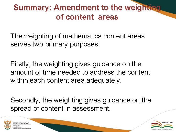 Summary: Amendment to the weighting of content areas The weighting of mathematics content areas