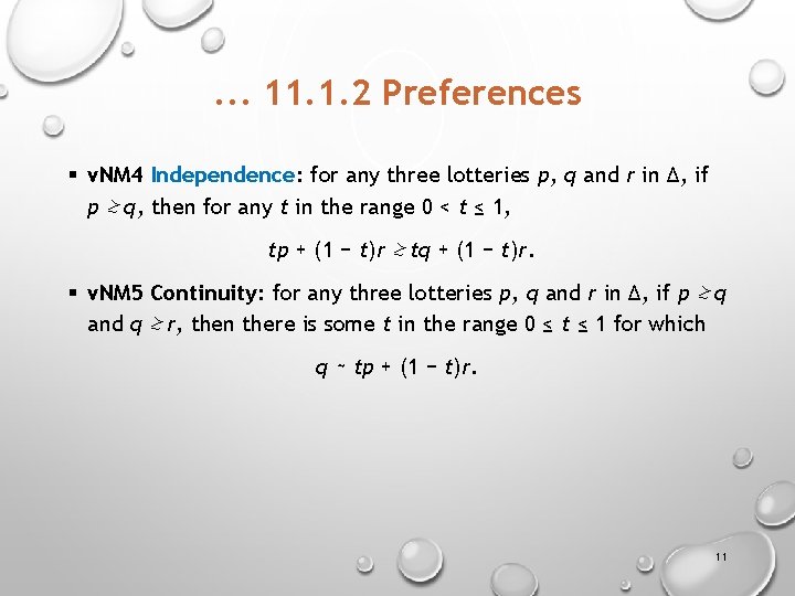 . . . 11. 1. 2 Preferences § v. NM 4 Independence: for any