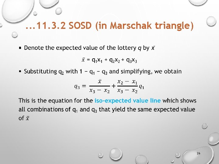 . . . 11. 3. 2 SOSD (in Marschak triangle) § 26 