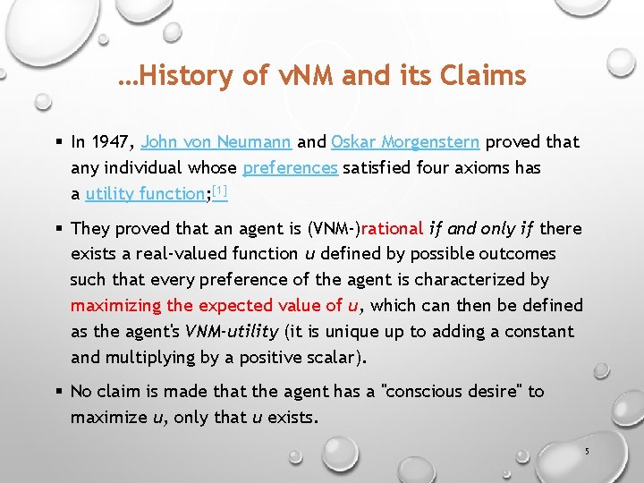 …History of v. NM and its Claims § In 1947, John von Neumann and