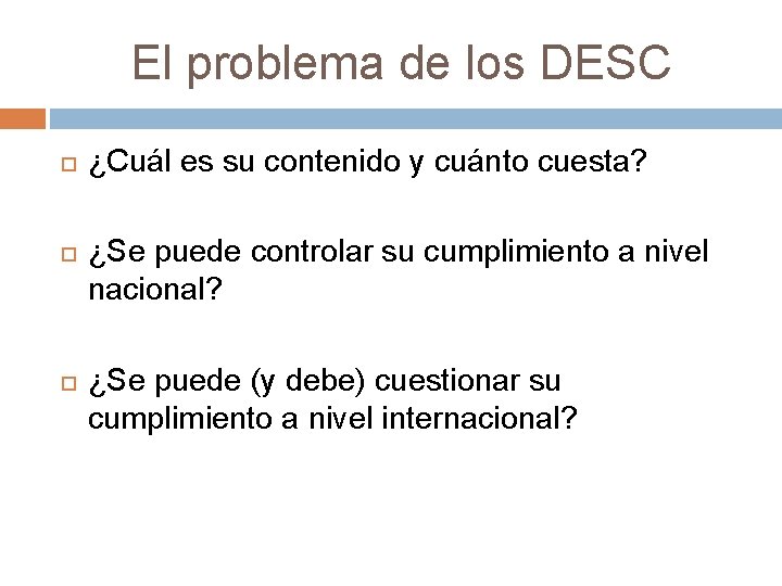 El problema de los DESC ¿Cuál es su contenido y cuánto cuesta? ¿Se puede