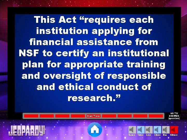 This Act “requires each institution applying for financial assistance from NSF to certify an