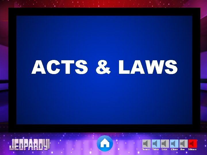ACTS & LAWS Theme Timer Lose Cheer Boo Silence 
