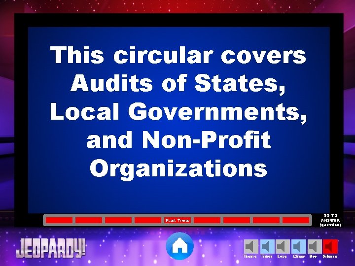 This circular covers Audits of States, Local Governments, and Non-Profit Organizations GO TO ANSWER