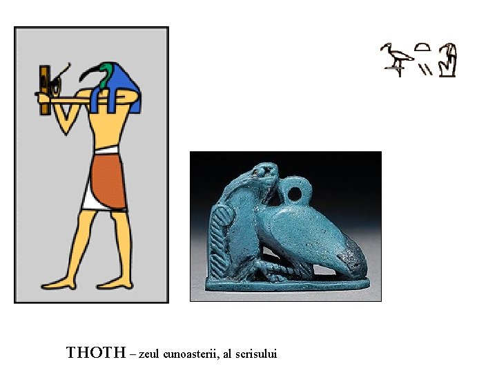 THOTH – zeul cunoasterii, al scrisului 