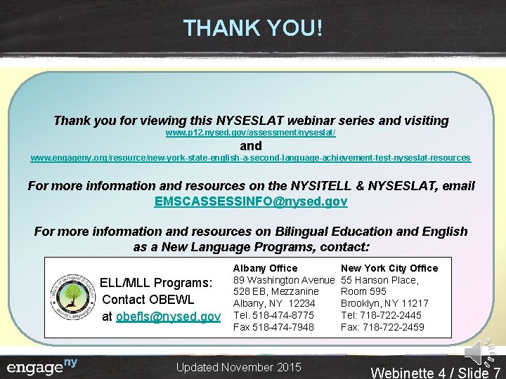 THANK YOU! Thank you for viewing this NYSESLAT webinar series and visiting www. p