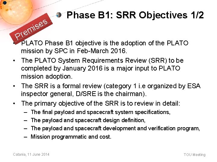 m e r P s e is Phase B 1: SRR Objectives 1/2 • m e r P s e is Phase B 1: SRR Objectives 1/2 •