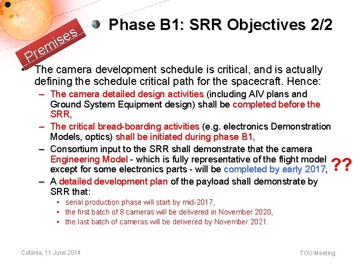 s e is m Pre Phase B 1: SRR Objectives 2/2 • The camera s e is m Pre Phase B 1: SRR Objectives 2/2 • The camera