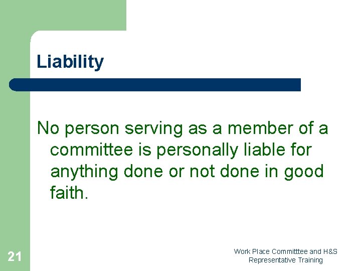 Liability No person serving as a member of a committee is personally liable for