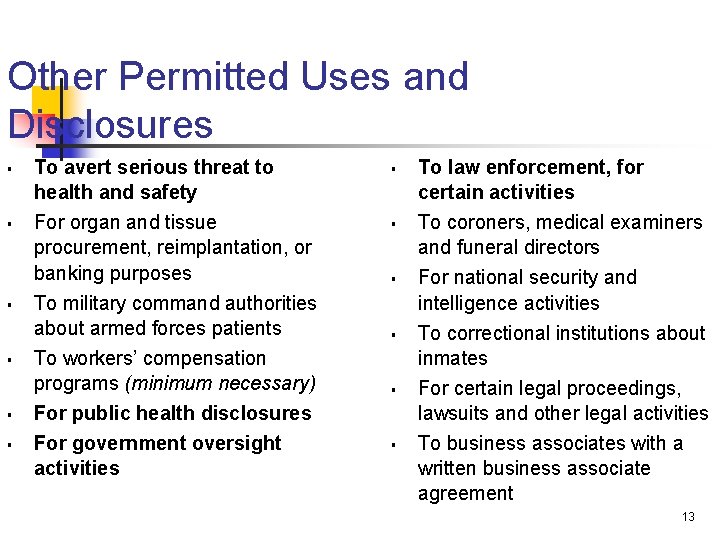 Other Permitted Uses and Disclosures § § § To avert serious threat to health