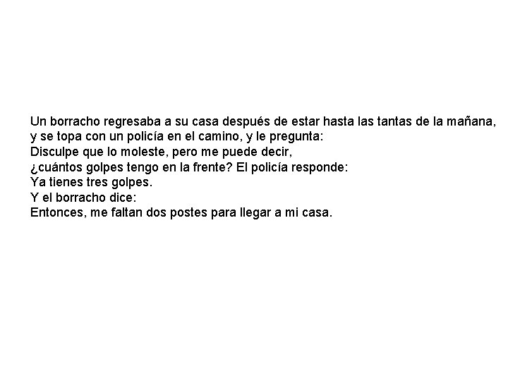 Un borracho regresaba a su casa después de estar hasta las tantas de la Un borracho regresaba a su casa después de estar hasta las tantas de la