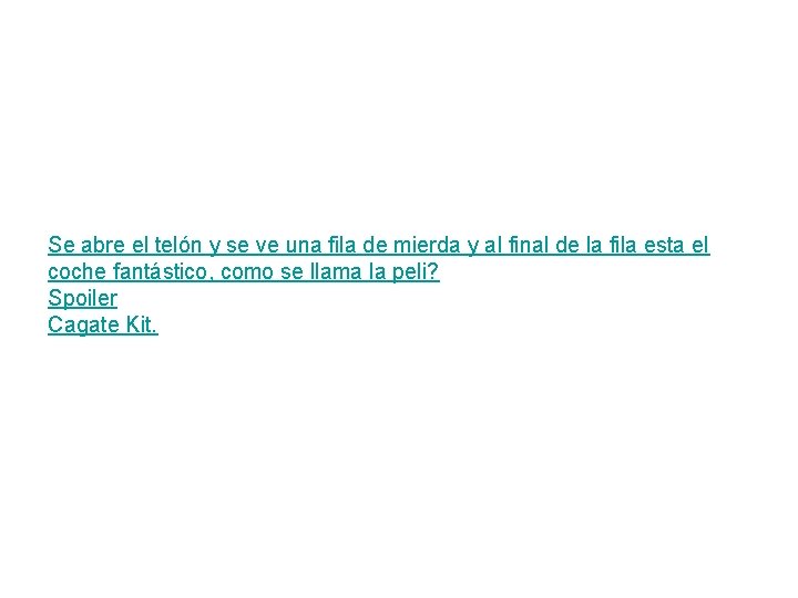 Se abre el telón y se ve una fila de mierda y al final Se abre el telón y se ve una fila de mierda y al final