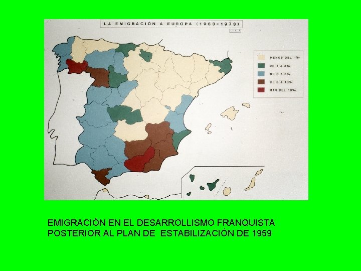 EMIGRACIÓN EN EL DESARROLLISMO FRANQUISTA POSTERIOR AL PLAN DE ESTABILIZACIÓN DE 1959 