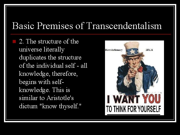 Basic Premises of Transcendentalism n 2. The structure of the universe literally duplicates the Basic Premises of Transcendentalism n 2. The structure of the universe literally duplicates the