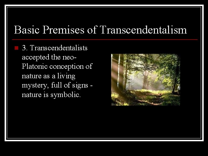 Transcendentalism ENG 11 American Literature What Transcendentalism