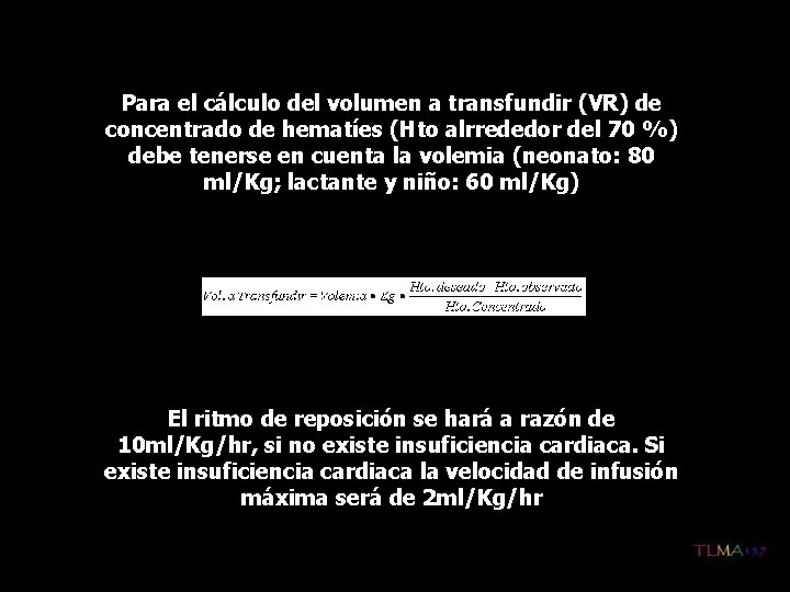 Para el cálculo del volumen a transfundir (VR) de concentrado de hematíes (Hto alrrededor