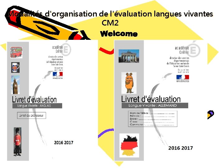 Modalités d'organisation de l'évaluation langues vivantes CM 2 