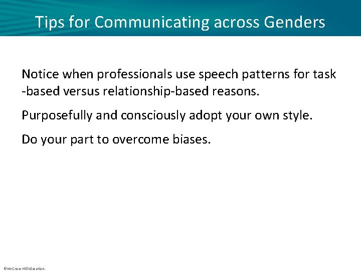 Tips for Communicating across Genders Notice when professionals use speech patterns for task -based