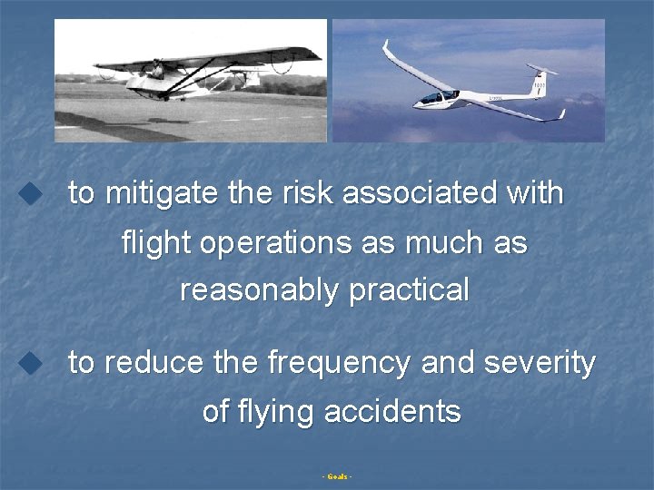 u to mitigate the risk associated with flight operations as much as reasonably practical u to mitigate the risk associated with flight operations as much as reasonably practical