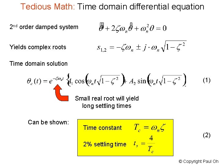 Tedious Math: Time domain differential equation 2 nd order damped system Yields complex roots