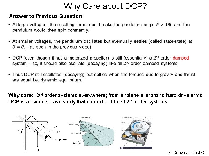 Why Care about DCP? Answer to Previous Question Why care: 2 nd order systems